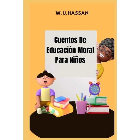 Cuentos De Educacin Moral Para Nios, (Paperback)