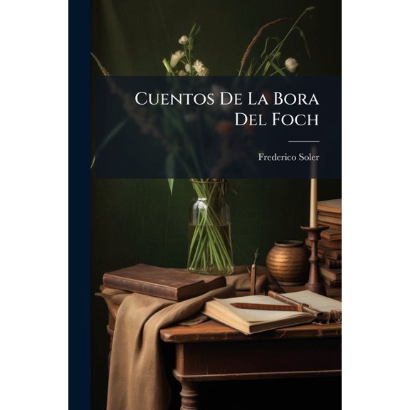 Cuentos De La Bora Del Foch (Paperback)