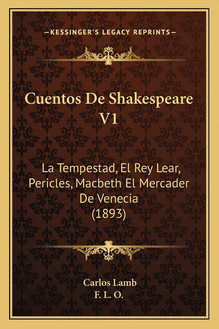 Cuentos De Shakespeare V1 : La Tempestad, El Rey Lear, Pericles, Macbeth El Mercader De Venecia (1893) (Paperback) - image 1 of 1