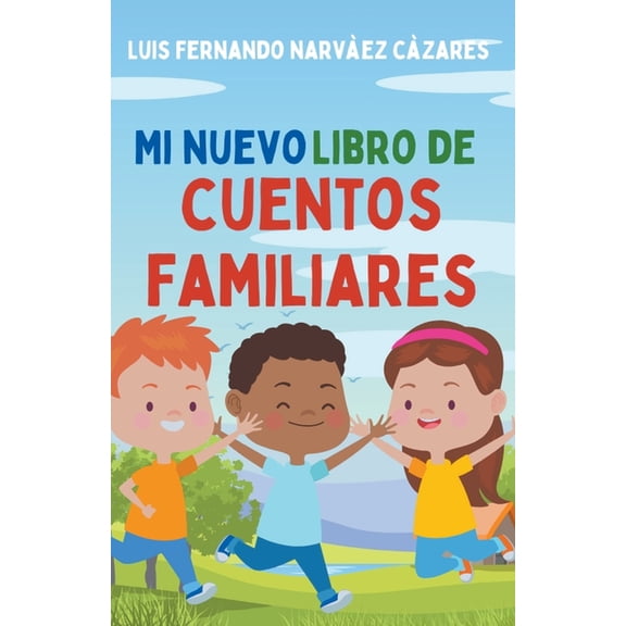 Cuentos E Historias Mi Nuevo Libro de Cuentos Familiares, (Paperback)