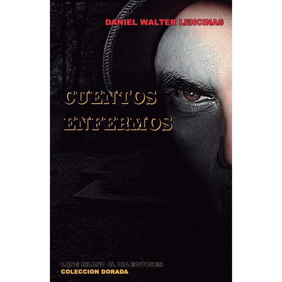 Cuentos Enfermos (Paperback) by Jaime Kozak, Sergio Russo, Laura Quinones Urquiza