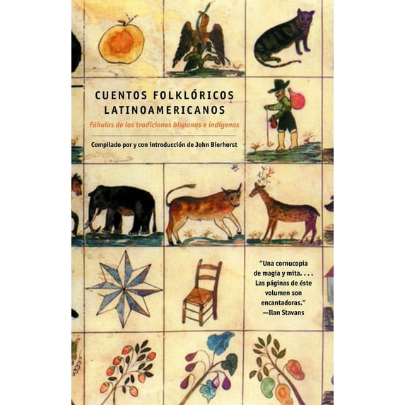 Cuentos Folkloricos Latinoamericanos: Fábulas de Las Tradiciones Hispanas E Indí Genas / Latin American Folktales: Stori, (Paperback)