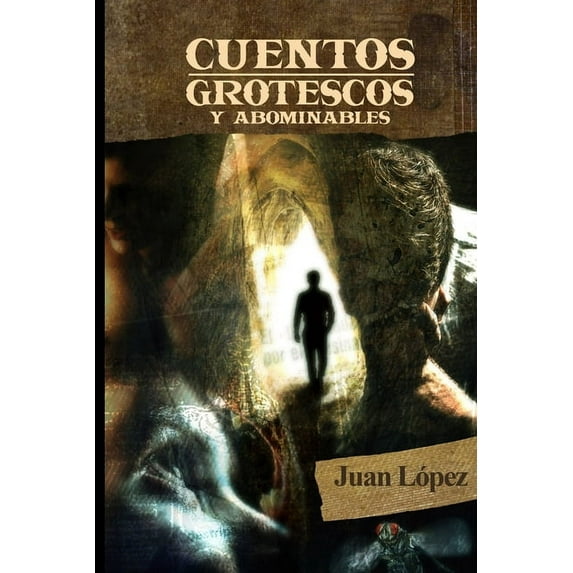 Cuentos Grotescos y Abominables (Paperback)