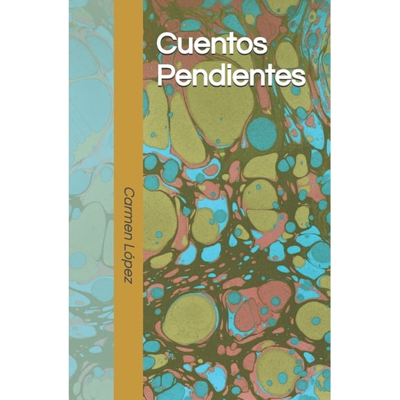Cuentos Pendientes, (Paperback)
