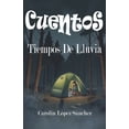 thumbnail image 1 of Cuentos Tiempos de Lluvia: ColecciÃ³n de cuentos, 15 cuentos de terror y suspenso para adultos., (Paperback), 1 of 1