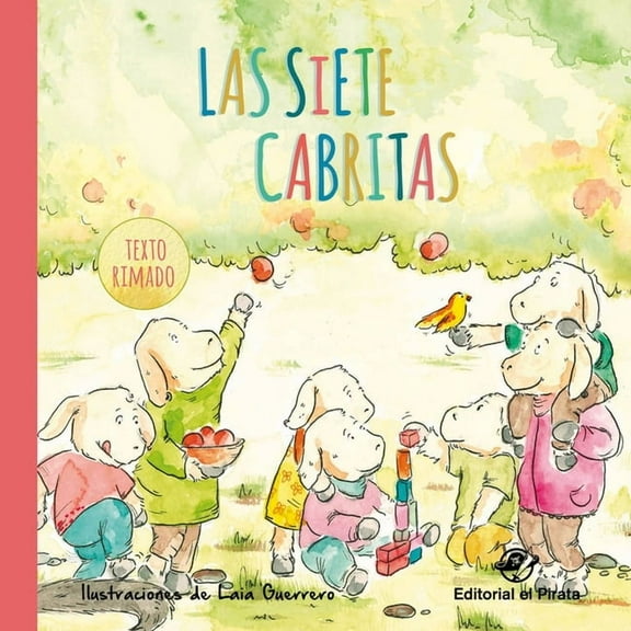 Cuentos Clsicos Rimados en Espaol Las Las Siete Cabritas, (Hardcover)
