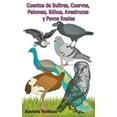 thumbnail image 1 of Cuentos de Buitres, Cuervos, Palomas, Búhos, Avestruces y Pavos Reales (Paperback), 1 of 1