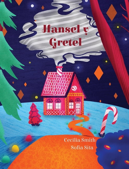 Cuentos de Hadas Eternos Hansel y Gretel, Book 2, (Hardcover)