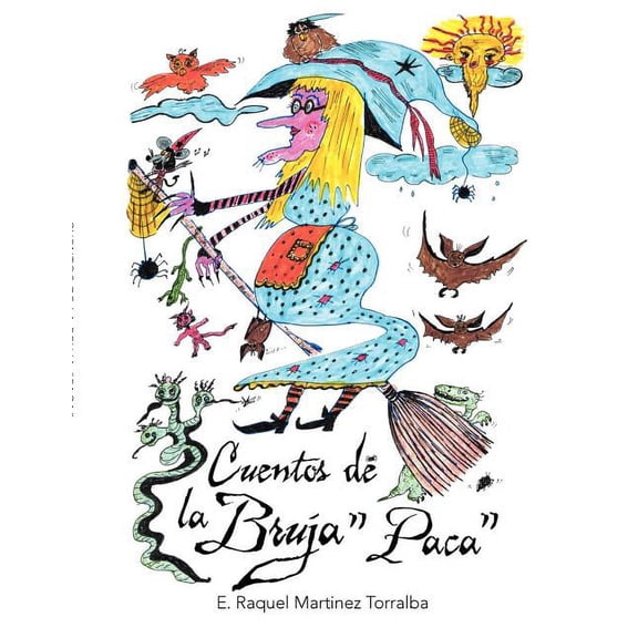 Cuentos de la Bruja "Paca", (Paperback)