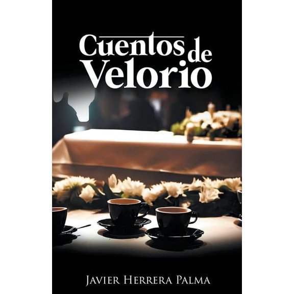 Cuentos de Velorio, (Paperback)