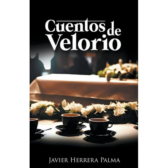 Cuentos de Velorio, (Paperback)