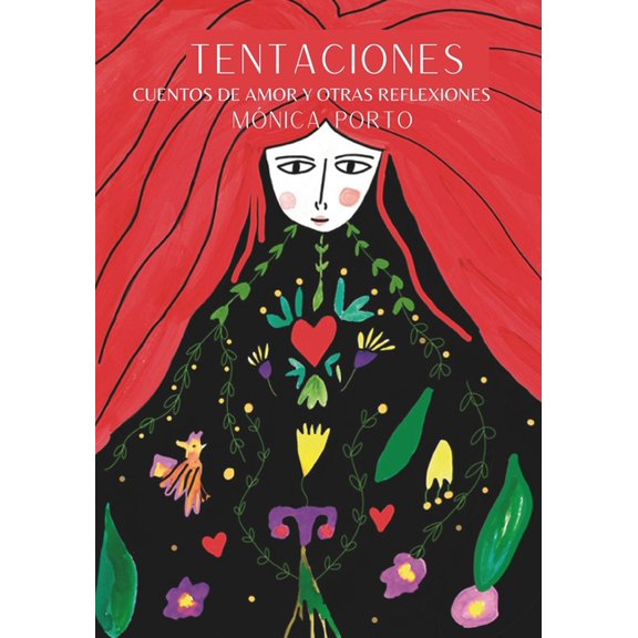 Cuentos de amor y otras reflexiones. Libro de ilustraciones para trabajar el amor propio.: Tentaciones, l hilo invisibl, (Paperback)