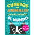 thumbnail image 1 of Cuentos de animales que han cambiado el mundo/ Animal Tales that Have Changed the World, 1 of 1