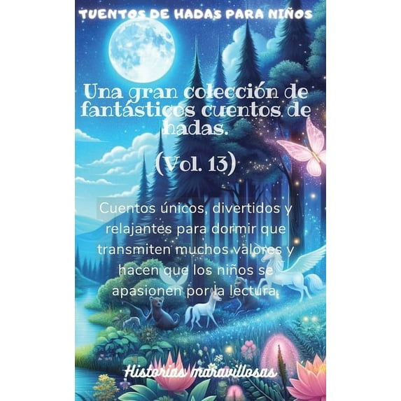 Cuentos de hadas para niños Una gran colección de fantásticos cuentos de hadas.(Vol. 13): Cuentos únicos, divertidos y r, (Hardcover)
