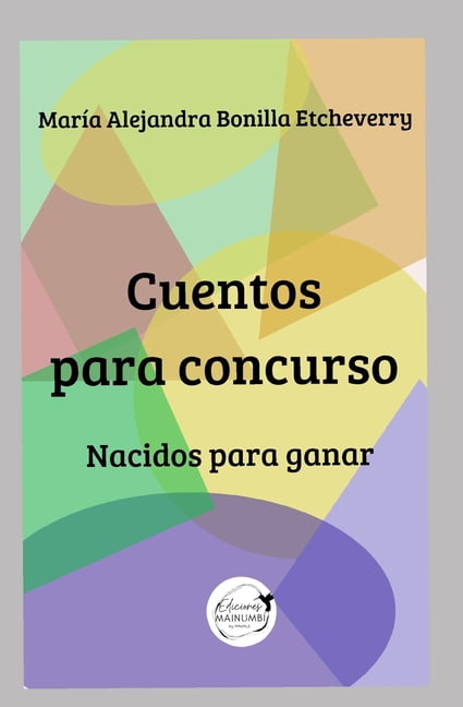 Cuentos para concurso: Nacidos para ganar (Paperback)