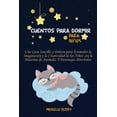 thumbnail image 1 of Cuentos para dormir para niños : Una Guía Sencilla y Directa para Estimular la Imaginación y la Creatividad de los Niños con la Historias de Animales Y Personajes Divertidos (Paperback), 1 of 1