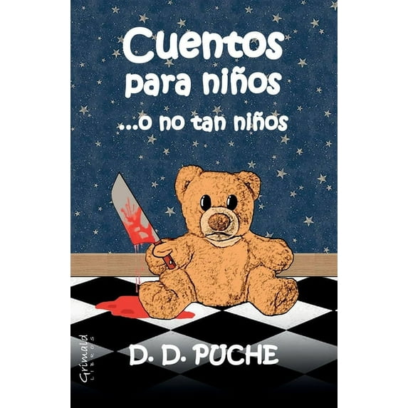 Cuentos para nios .o no tan nios Spanish Edition Paperback 1651771626 9781651771624 D. D. Puche