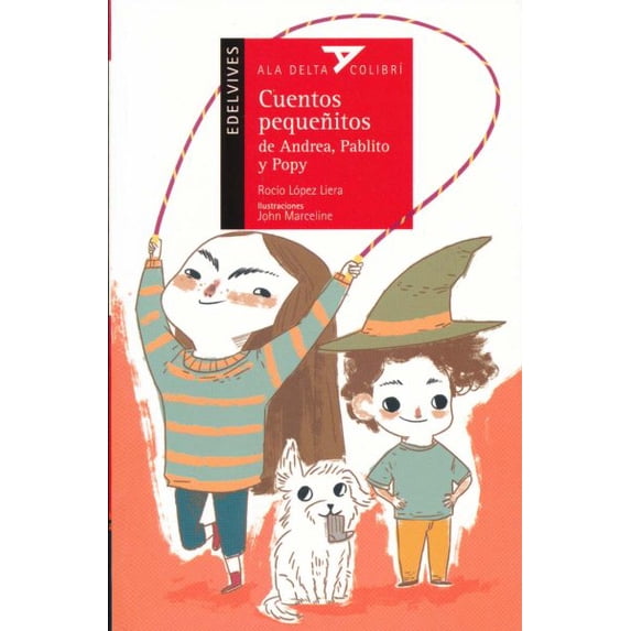 Cuentos pequeñitos de Andrea, Pablito y Popy / Short Tales from Andrea, Pablito, and Popy