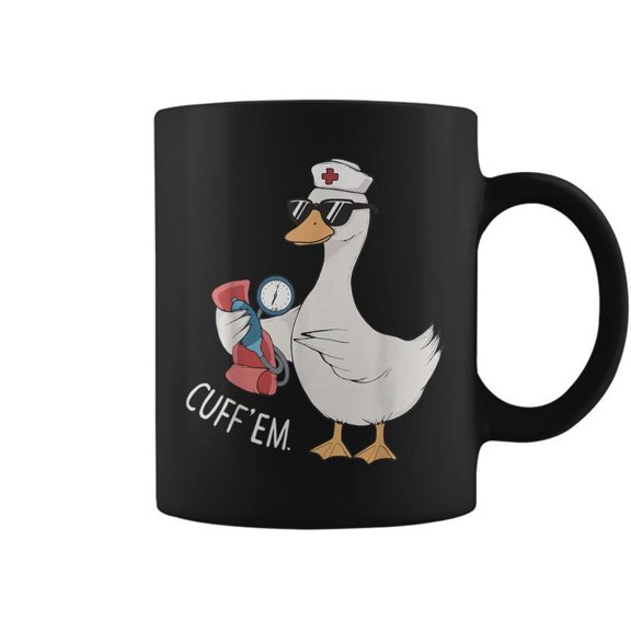 Cuff Em Goose Nurse Silly Goose Meme Er Nurse Coffee Mugs