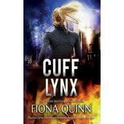Lynx Cuff Lynx, Book 4, Paperback