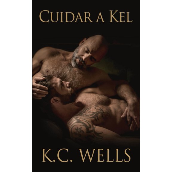 Cuidar a Kel Spanish Edition Paperback 191384319X 9781913843199 K.C. Wells