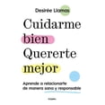thumbnail image 1 of Cuidarme bien. Quererte mejor: Aprende a relacionarte de manera sana y responsab le / Taking Care of Me. Loving You Better. Learn to Relate With Others (Paperback), 1 of 1
