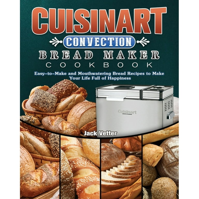 Cuisinart convection bread maker