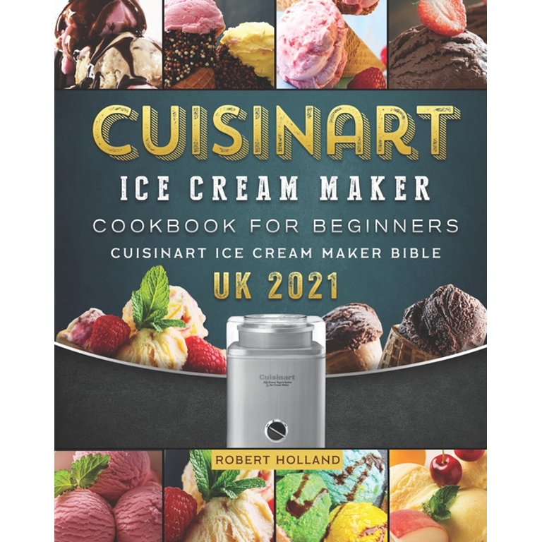 Cuisinart ice discount cream maker cookbook