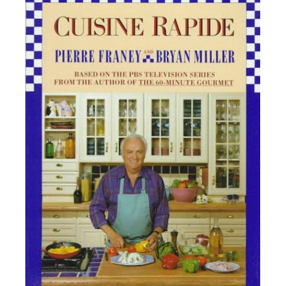 Pre-Owned Cuisine Rapide (Illustrated) (Hardcover) 0812917464 9780812917468