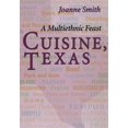 thumbnail image 1 of Cuisine, Texas: A Multiethnic Feast, (Paperback), 1 of 1