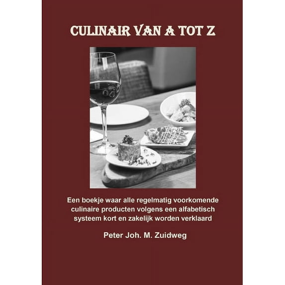 Culinair van A tot Z, (Paperback)