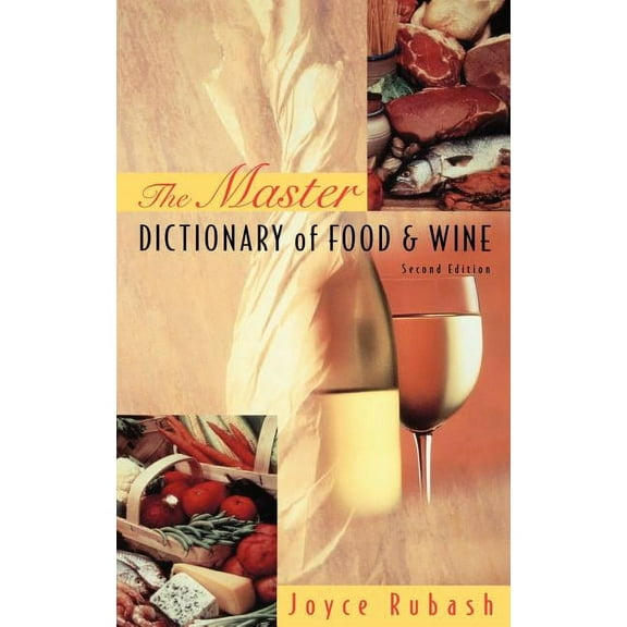 Culinary Arts The Master Dictionary of Food and Wine, (Hardcover)