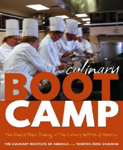 Pre-Owned Culinary Boot Camp: Five Days of Basic Training With the Institute America Hardcover The America, Martha Rose Shulman
