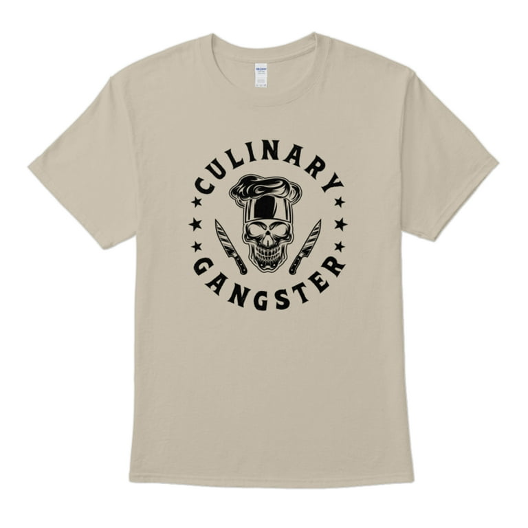 Culinary Gangster T-Shirt Gift | Cooking Kitchen Cook Tee Culinary Gangster T-Shirt Gift | Cooking Kitchen Cook Tee