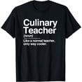 thumbnail image 1 of Culinary Teacher Definition Normal Only Cooler Cook T-Shirt, 1 of 3