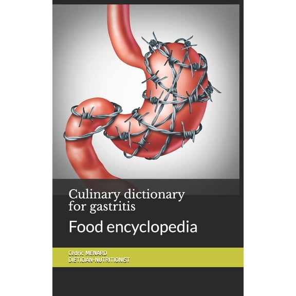 Culinary dictionary for gastritis: Food encyclopedia