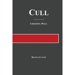Cull: Choosing Well (Paperback)