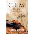 thumbnail image 1 of Culm 27 v. Chr.: Schicksalsjahr der Kelten, (Paperback), 1 of 1