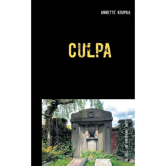 Culpa: Zehnter Fall fr Katherina "Kate" Schulz, (Paperback)