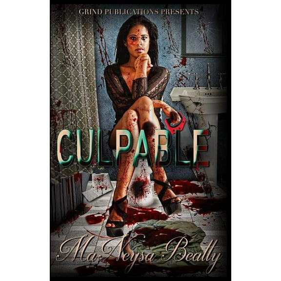Culpable Paperback 1719886881 9781719886888 MaNeysa Beatty