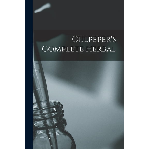 Culpeper's Complete Herbal, (Paperback)