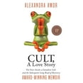 thumbnail image 1 of Cult, A Love Story: Ten Years Inside a Canadian Cult and the Subsequent Long Road of Recovery, (Hardcover), 1 of 1