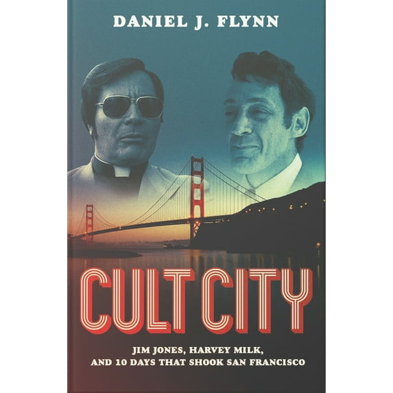 Pre-Owned Cult City: Jim Jones, Harvey Milk, and 10 Days That Shook San Francisco (Hardcover) 1610171519 9781610171519
