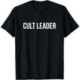 thumbnail image 1 of Cult Leader T Shirt T-Shirt, 1 of 3