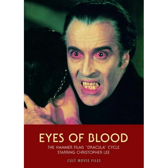 Pre-Owned Cult Movie Files Eyes of Blood: The Hammer Films "Dracula" Cycle Starring Christopher Lee, (Paperback)