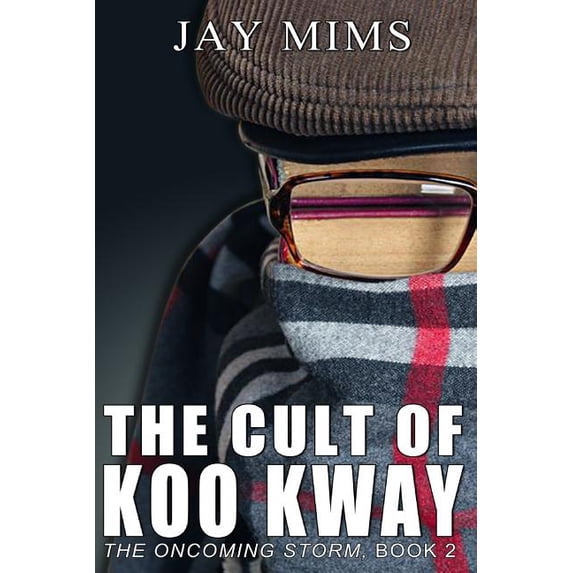 Cult Of Koo Kway Dan Landis Mystery Series Paperback 1530682002 9781530682003 Jay Mims