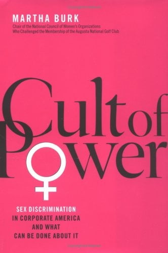 Pre Owned Cult Of Power Sex Discrimination In Corporate America And