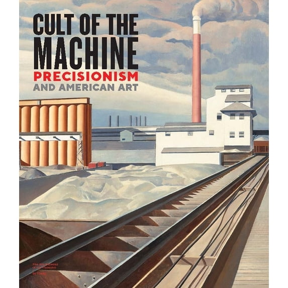 Cult of the Machine : Precisionism and American Art (Hardcover)