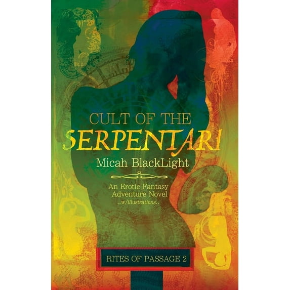 Cult of the Serpentari Cult of the Serpentari: Rites Of Passage 2, Book 2, (Paperback)