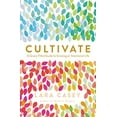 thumbnail image 1 of Pre-Owned Cultivate: A Grace-Filled Guide to Growing an Intentional Life (Paperback) 0718021665 9780718021665, 1 of 1